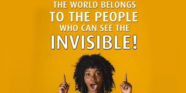 The World Belongs To Those Who Can See The Invisible Part 2