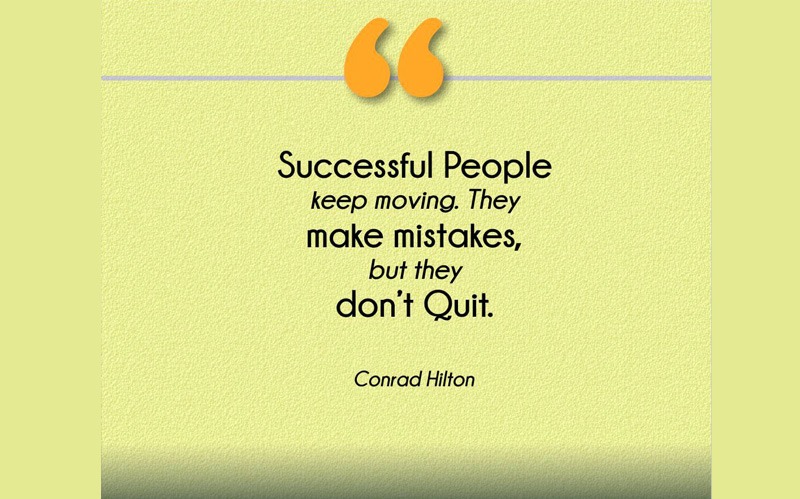 Successful People Make Mistakes, But They Don’t Quit